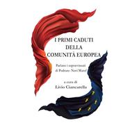 I PRIMI CADUTI DELLA COMUNITA' EUROPEA: Parlano i sopravvissuti di Podrute-Marov
