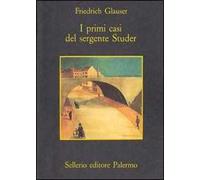 I primi casi del sergente Studer