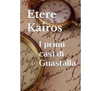 I primi casi di Guastalla