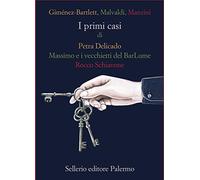 I primi casi di Petra Delicado, Massimo e i vecchietti del BarLume, Rocco ...