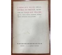 I Primi due secoli della Storia di Firenze di Pasquale Villari. Vol Unico