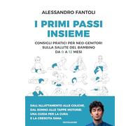 I PRIMI PASSI INSIEME - FANTOLI ALESSANDRO - MONDADORI ELECTA