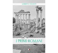 I primi romani. La Roma senza città