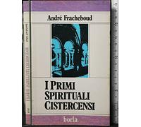 I primi spirituali cistercensi