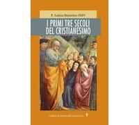 I primi tre secoli del cristianesimo