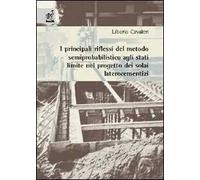 I principali riflessi del metodo semiprobabilistico agli stati limite nel progetto dei solai laterocementizi