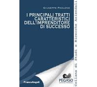 I principali tratti caratteristici dell'imprenditore di successo