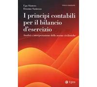 I principi contabili per il bilancio di esercizio. Analisi e interpretazione delle norme civilistiche