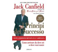 I PRINCIPI DEL SUCCESSO - CANFIELD JACK - GRIBAUDI