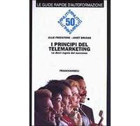 I principi del telemarketing. Le dieci regole del successo