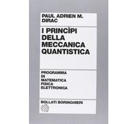 I principi della meccanica quantistica - Dirac Paul A.