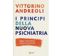 I princìpi della nuova psichiatria