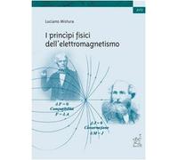 I principi fisici dell'elettromagnetismo