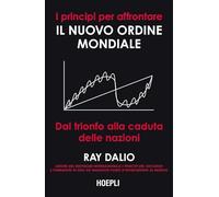 PRINCIPI PER AFFRONTARE IL NUOVO ORDINE MONDIALE. DAL TRIONFO ALLA CADUTA DELLE