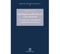 I privilegi dei crediti di lavoro e previdenziali