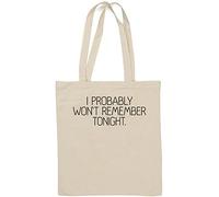 I Probably Won't Remember Tonight - Borsa tote in cotone naturale, colore: Bianco