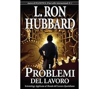 9788776884888 I problemi del lavoro - L. Ron Hubbard