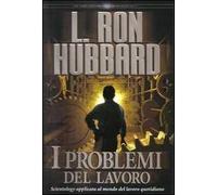 I problemi del lavoro