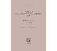 I problemi della filosofia della storia-Recensioni (1870-1896)