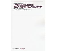 I problemi filosofici della teoria della relatività. Lezioni 1920-1921