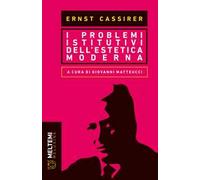 I problemi istitutivi dell'estetica moderna