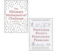 I problemi perplessi del professor Povey di Thomas Povey, The Ultimate Mathematical Challenge By The UK Mathematics Trust 2 Books Collection Set