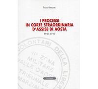 I Processi in Corte Straordinaria d'Assise di Aosta 1945-1947