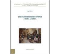 I processi matrimoniali nella Chiesa