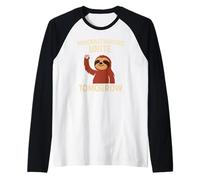 I procrastinatori si uniscono domani - Divertente bradipo pigro umorismo Maglia con Maniche Raglan