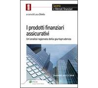 I prodotti finanziari assicurativi. Un'analisi ragionata della giurisprudenza
