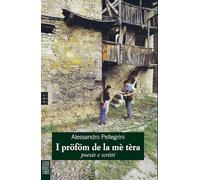 I pröföm de la mè tèra. Poesie e scritti