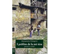 I pröföm de la mè tèra. Poesie e scritti