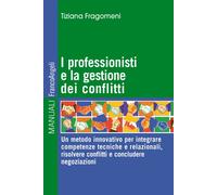 I professionisti e la gestione dei conflitti. Un metodo innovativ