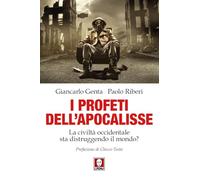 Libri Giancarlo Genta / Paolo Riberi - I Profeti Dell'apocalisse. La Civilta Occ