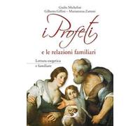 I profeti e le relazioni familiari