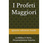 I Profeti Maggiori: La Bibbia in Rima - Diciassettesimo Volume
