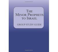 I profeti minori in Israele - Guida allo studio di gruppo