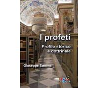 I Profeti. Profilo storico e dottrinale