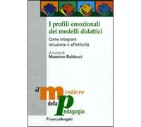 I profili emozionali dei modelli didattici. Come integrare istruzione e affettività