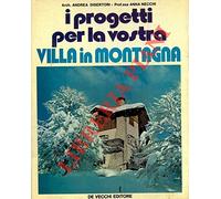 I Progetti Per La Vostra Villa In Collina.