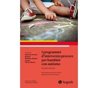 I programmi d'intervento precoce per bambini con autismo. Guida clinica