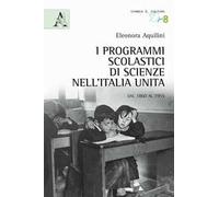 I programmi scolastici nell'Italia unita e le scienze. Dal 1860 al 1955