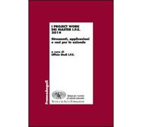 I project work dei master I.P.E. 2014. Strumenti, applicazioni e casi per le aziende