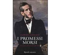 I promessi morsi. Storia gotica milanese del secolo XVII