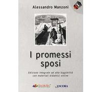 Libri Alessandro Manzoni - I Promessi Sposi. Ediz. Ad Alta Leggibilita. Con Cont