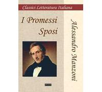 I promessi sposi. Ediz. integrale