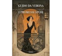 I Promessi Sposi. Ediz. integrale