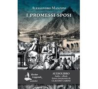 I Promessi sposi letto da Claudio Carini. Audiolibro. 2 CD Audio formato MP3. Ediz. integrale. Con e-book