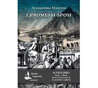 I Promessi sposi letto da Claudio Carini. Audiolibro. 2 CD Audio formato MP3. Ediz. integrale. Con e-book