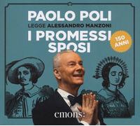 I promessi sposi letto da Paolo Poli. Audiolibro. 3 CD Audio - Manzoni Ale...